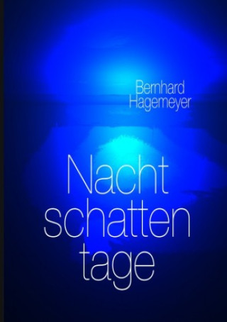 Libro Nachtschattentage Bernhard Hagemeyer