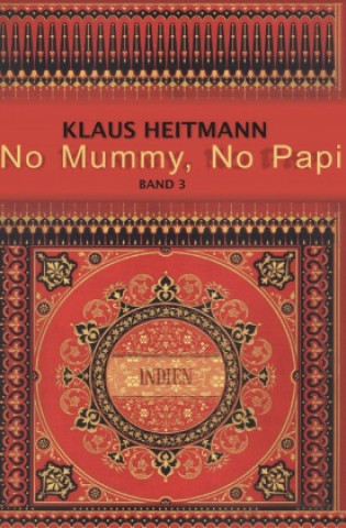 Książka No Mummy, No Papi Band 3 Klaus L. Heitmann