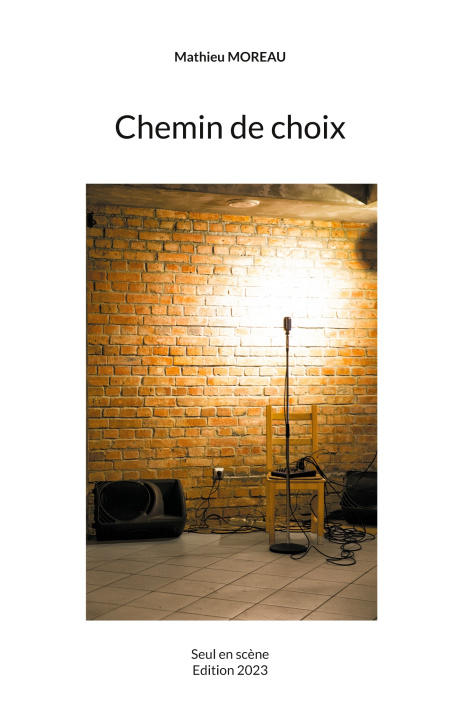 Knjiga Chemin de choix Mathieu Moreau