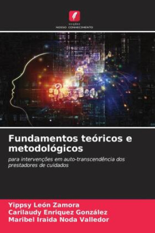 Livro Fundamentos teóricos e metodológicos Yippsy León Zamora
