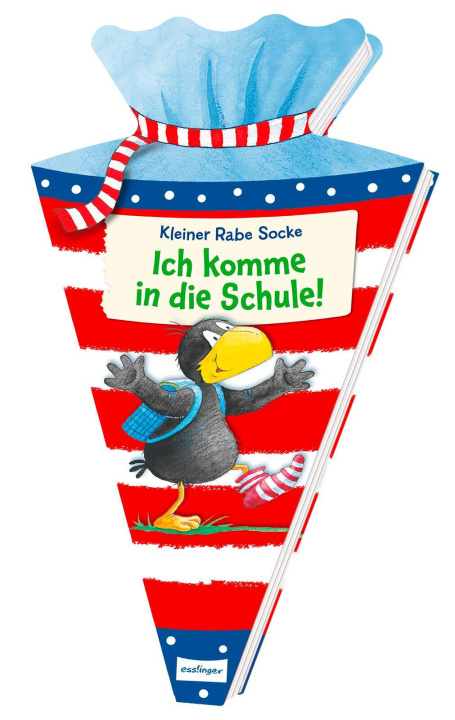 Book Der kleine Rabe Socke: Ich komme in die Schule! Annet Rudolph