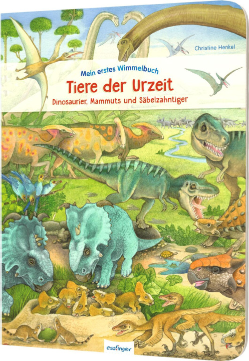 Kniha Mein erstes Wimmelbuch: Tiere der Urzeit Christine Henkel