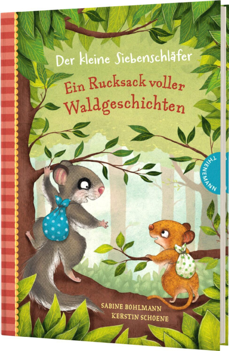 Kniha Der kleine Siebenschläfer: Ein Rucksack voller Waldgeschichten Sabine Bohlmann