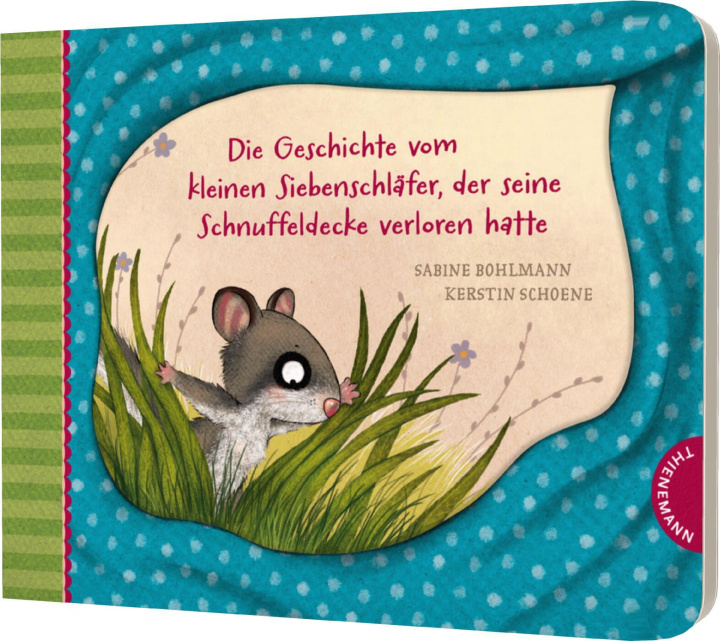 Kniha Der kleine Siebenschläfer 7: Die Geschichte vom kleinen Siebenschläfer, der seine Schnuffeldecke verloren hatte Sabine Bohlmann
