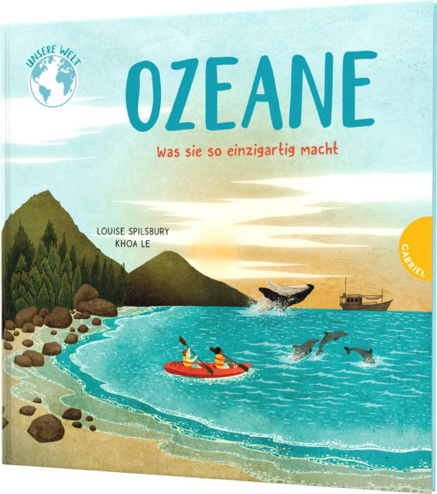 Kniha Unsere Welt:  Ozeane Louise Spilsbury