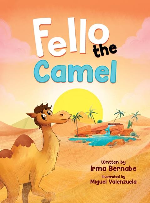 Knjiga Fello the Camel Irma Bernabe