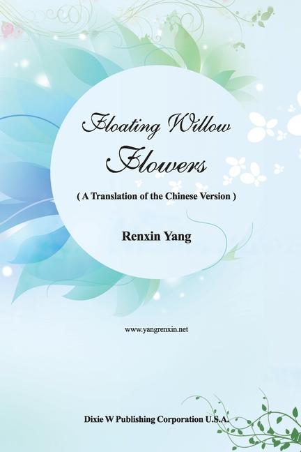 Knjiga Floating Willow Flowers Renxin Yang