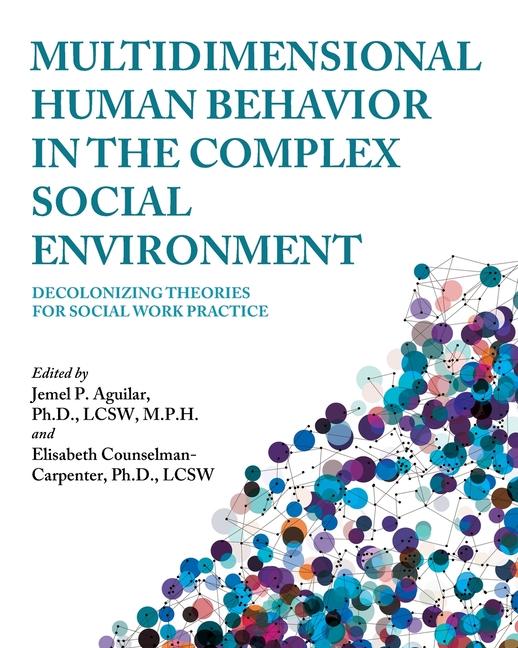 Knjiga Multidimensional Human Behavior in the Complex Social Environment Elisabeth Counselman Carpenter