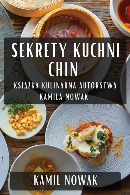 Książka Sekrety Kuchni Chin 