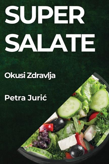 Buch Super Salate Petra Jurić