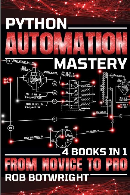 Knjiga Python Automation Mastery Rob Botwright