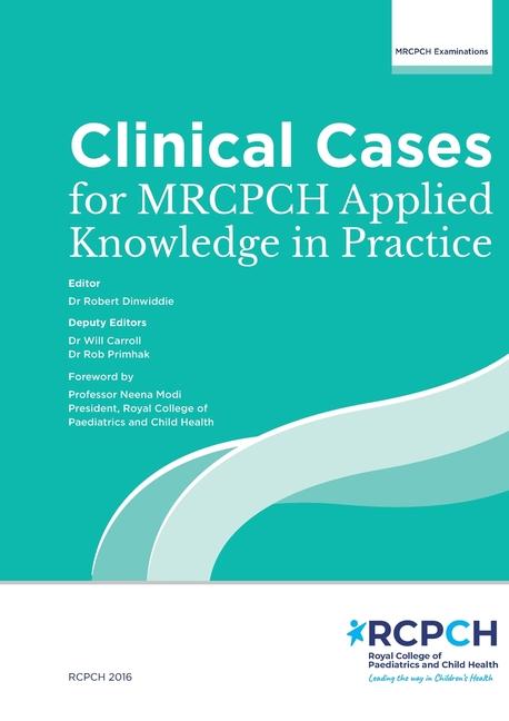 Kniha Clinical Cases for MRCPCH Applied Knowledge in Practice Robert Dinwiddie