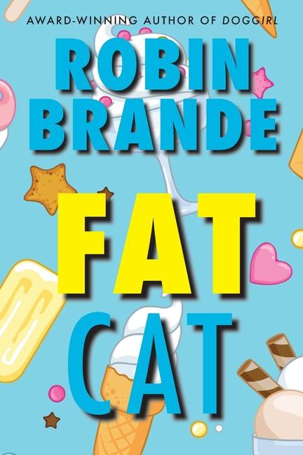 Knjiga Fat Cat Robin Brande