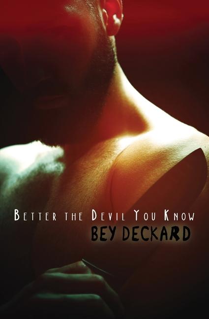 Book Better the Devil You Know Bey Deckard
