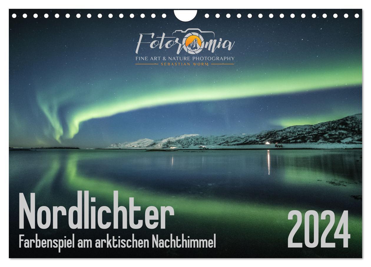 Naptár/Határidőnapló Nordlichter - Farbenspiel am arktischen Nachthimmel (Wandkalender 2024 DIN A4 quer), CALVENDO Monatskalender 
