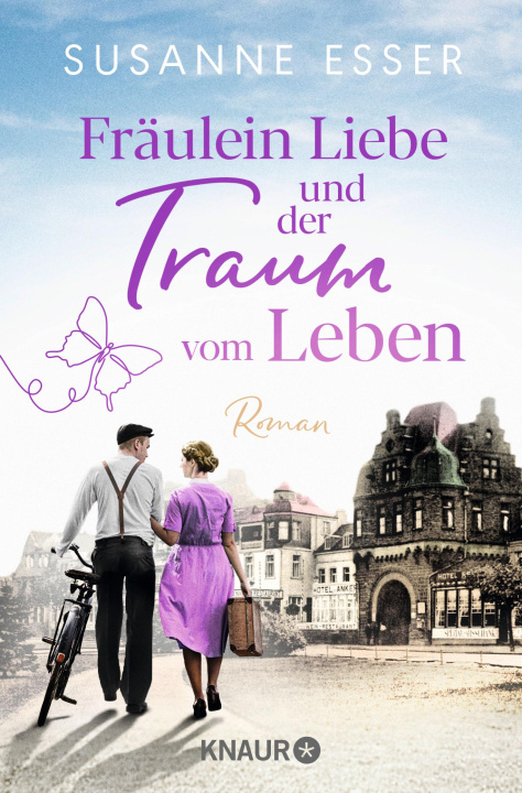Knjiga Fräulein Liebe und der Traum vom Leben Susanne Esser