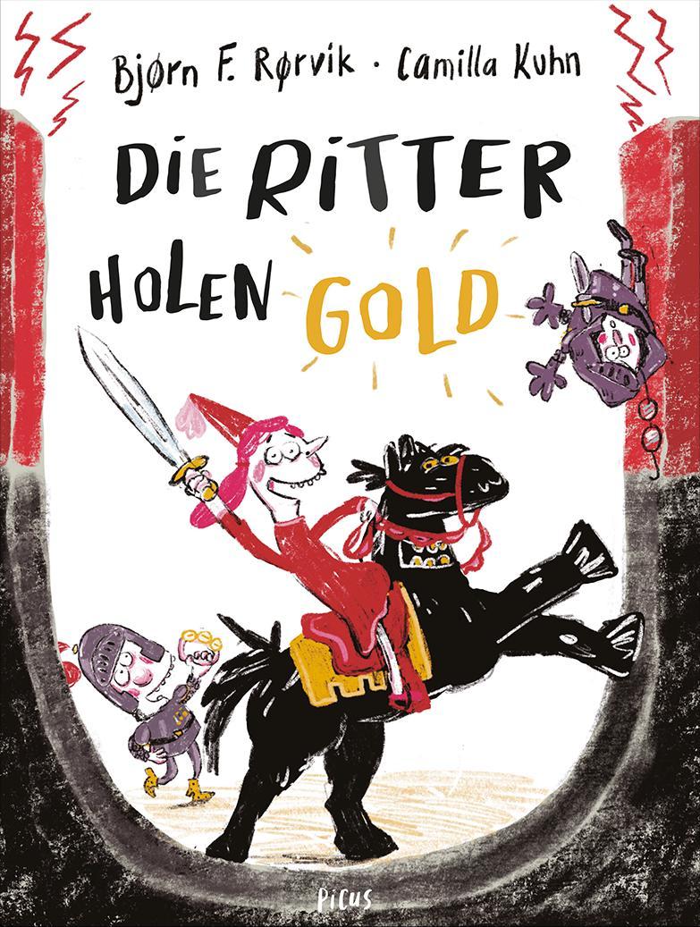 Knjiga Die Ritter holen Gold Camilla Kuhn