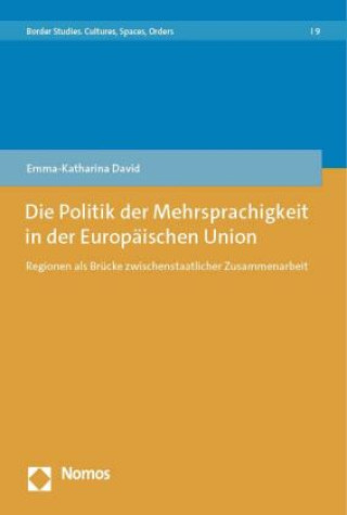 Könyv Die Politik der Mehrsprachigkeit in der Europäischen Union 