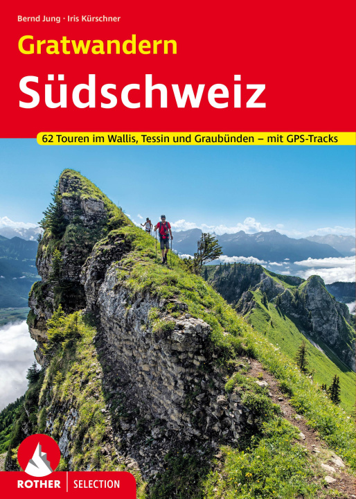 Kniha Gratwandern Südschweiz Iris Kürschner
