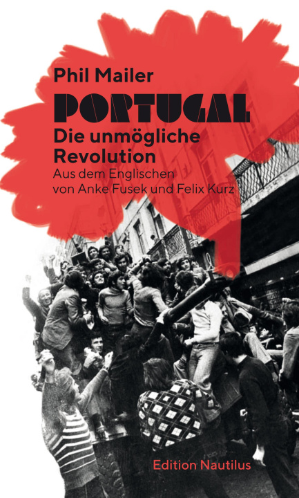 Kniha Portugal - die unmögliche Revolution Anke Fusek