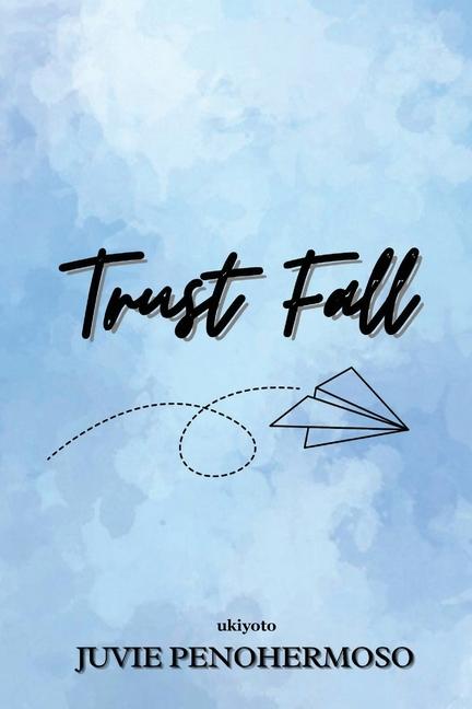 Knjiga Trust Fall Juvie Penohermoso