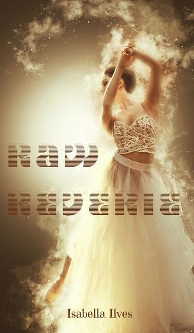 Knjiga Raw Reverie Isabella Ilves