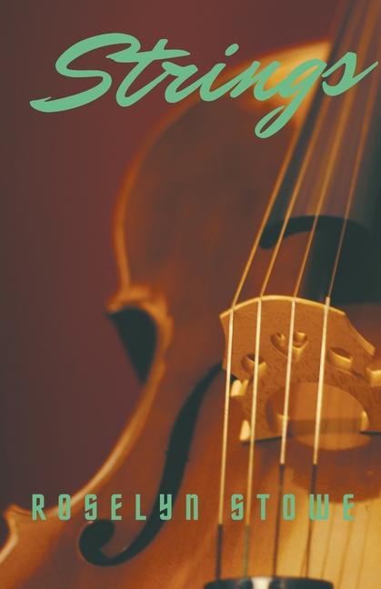 Knjiga Strings Roselyn Stowe