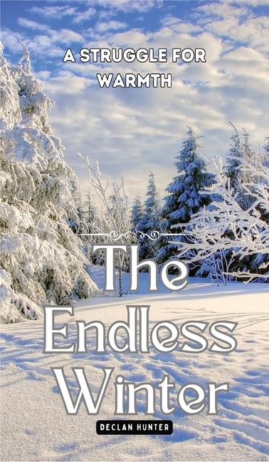 Knjiga The Endless Winter Declan Hunter