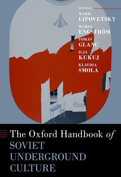 Kniha The Oxford Handbook of Soviet Underground Culture (Hardback) 