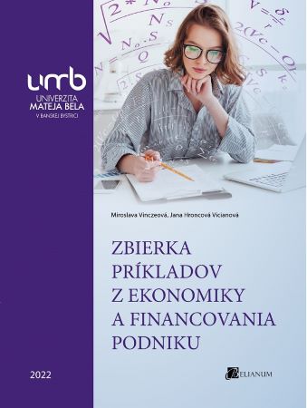 Książka Zbierka príkladov z ekonomiky a financovania podniku Miroslava Vinczeová