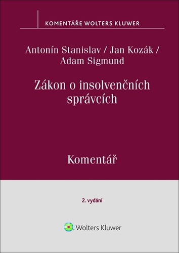 Книга Zákon o insolvenčních správcích Komentář Antonín Stanislav