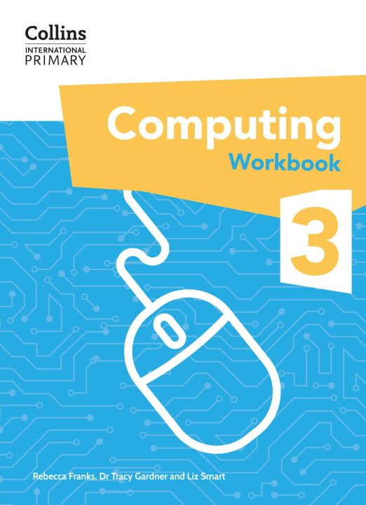 Carte International Primary Computing Workbook: Stage 3 Dr Tracy Gardner