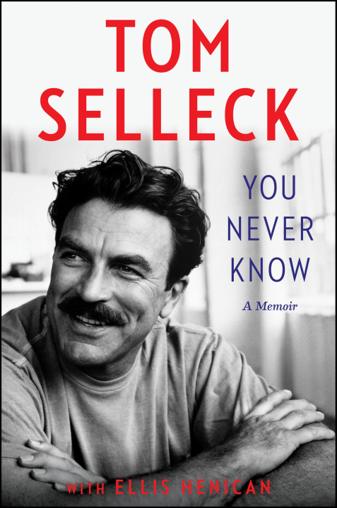 Kniha You Never Know Tom Selleck
