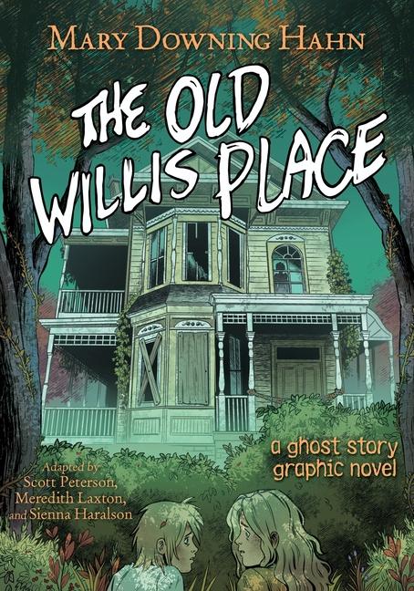 Kniha Old Willis Place Graphic Novel Mary Downing Hahn