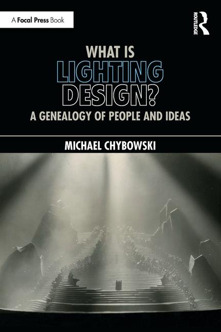 Boek What Is Lighting Design? Michael Chybowski