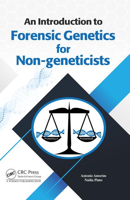 Книга Introduction to Forensic Genetics for Non-geneticists Antonio (university of porto) Amorim