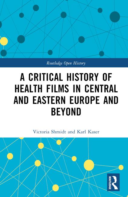 Book Critical History of Health Films in Central and Eastern Europe and Beyond Victoria Shmidt