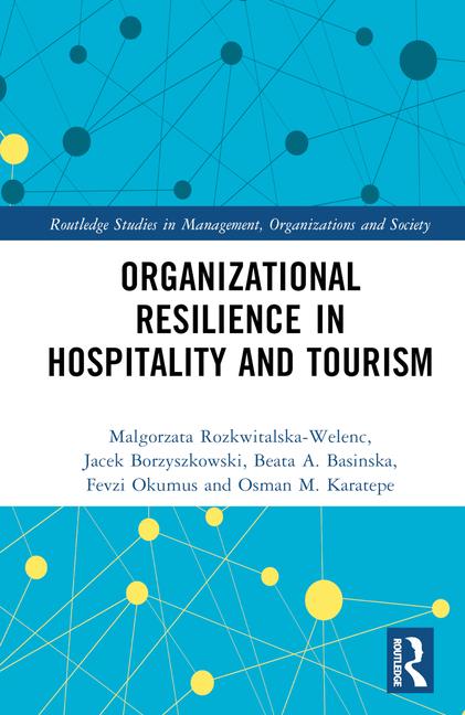 Kniha Organizational Resilience in Hospitality and Tourism Malgorzata Rozkwitalska-Welenc