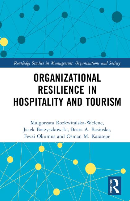 Könyv Organizational Resilience in Hospitality and Tourism Malgorzata Rozkwitalska-Welenc