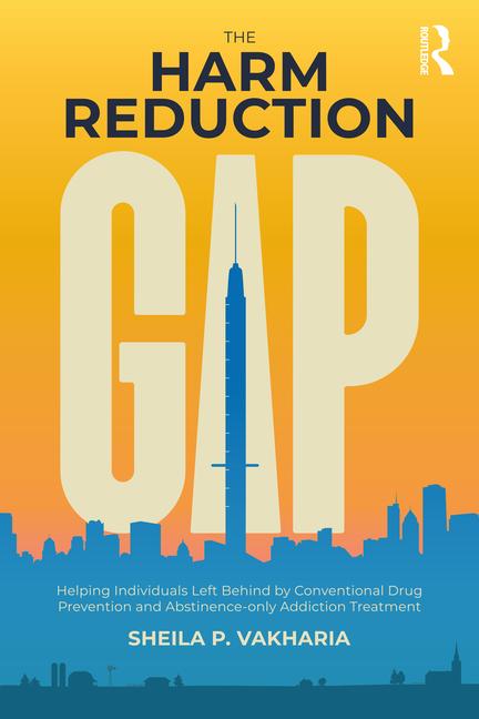 Kniha Harm Reduction Gap Sheila P. Vakharia