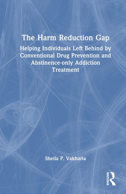 Knjiga Harm Reduction Gap Sheila P. Vakharia