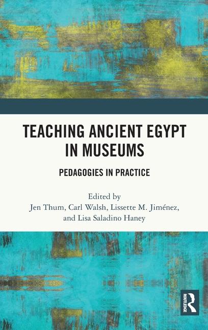 Buch Teaching Ancient Egypt in Museums Jen Thum