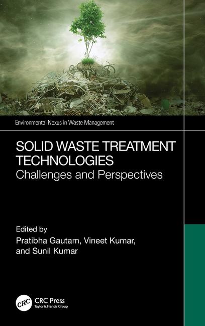 Knjiga Solid Waste Treatment Technologies Pratibha Gautam