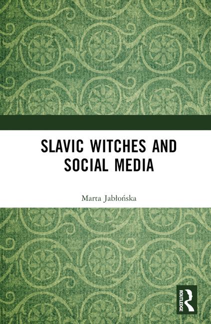 Könyv Slavic Witches and Social Media Marta R. Jablonska