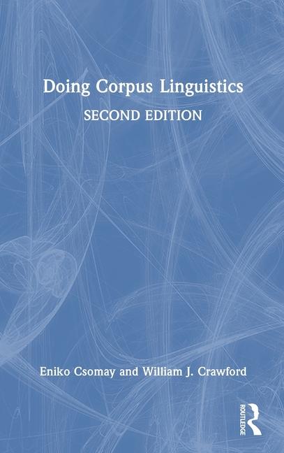 Book Doing Corpus Linguistics Eniko Csomay