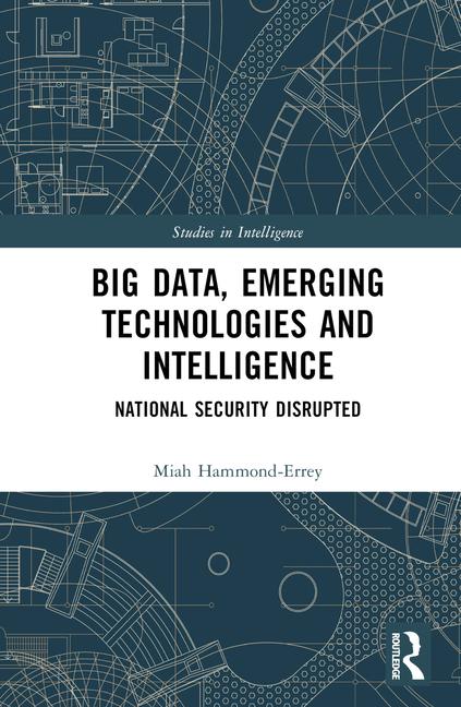 Knjiga Big Data, Emerging Technologies and Intelligence Hammond-Errey