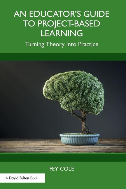 Książka Educator's Guide to Project-Based Learning Fey Cole