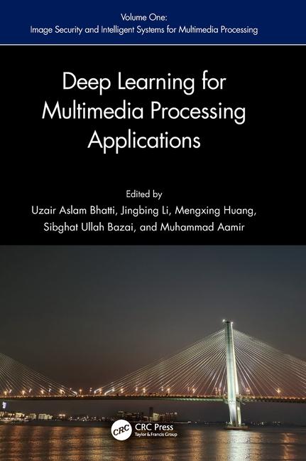 Knjiga Deep Learning for Multimedia Processing Applications Uzair Aslam Bhatti