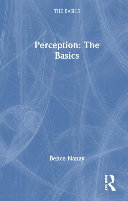 Knjiga Perception: The Basics Bence Nanay