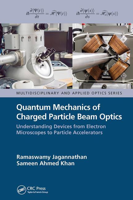 Knjiga Quantum Mechanics of Charged Particle Beam Optics Ramaswamy Jagannathan